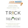Trick or Treatment: The Undeniable Facts about Alternative Medicine