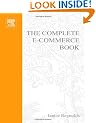 The Complete E-Commerce Book: Design, Build and Maintain a Successful Web-based Business