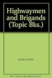 Highwaymen and brigands