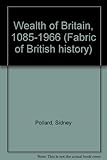 The wealth of Britain, 1085-1966