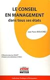 Le conseil en management dans tous ses états Le conseil en management dans tous ses états