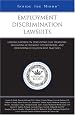 Employment Discrimination Lawsuits: Leading Lawyers on Developing Case Strategies, Evaluating Settlement Opportunities, and Identifying Litigation Best Practices (Inside the Minds)