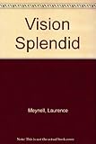 The vision splendid