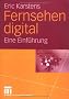 Fernsehen digital: Eine Einf�hrung
