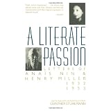 A Literate Passion: Letters of Anaïs Nin & Henry Miller, 1932-1953