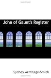 John of Gaunts Register