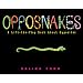 Opposnakes: A Lift-the-Flap Book About Opposites