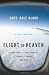 Flight to Heaven: A Plane Crash...A Lone Survivor.