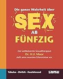 Image de Die ganze Wahrheit über Sex ab fünfzig (Blankobuch)