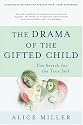 The Drama of the Gifted Child: The Search for the True Self, Revised Edition