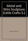 Metal & wire sculpture