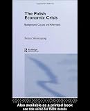 The Polish Economic Crisis: Background, Causes, and Aftermath
