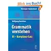 Grammatik verstehen 03. Erweiterter einfacher Satz, Komplexer Satz, Satzfolgen: BD III: Band III