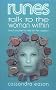 Runes Talk to the Woman Within: Teach Yourself to Rely on Her Support