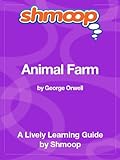 Animal Farm: Shmoop Study Guide (Shmoop Literature Guide)