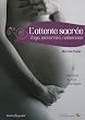 L'attente sacr�e : Yoga, maternit�, naissance : harmonie du corps et de l'esprit
