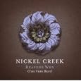 Nickel Creek When In Rome
