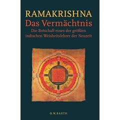 Das Verm�chtnis: Die Botschaft eines der gr��ten indischen Weisheitslehrer der Neuzeit