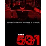 5/3/1: The Simplest and Most Effective Training System to Increase Raw Strength