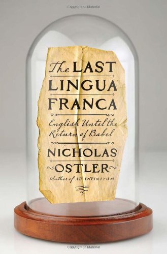 the last lingua franca english until the return of babel