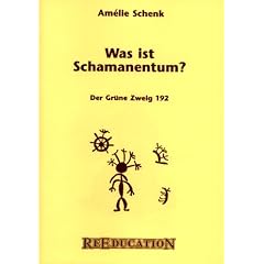 Was ist Schamanentum?