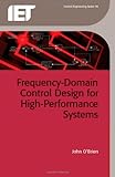 Frequency-domain control design for high performance systems