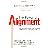 The Power of Alignment: How Great Companies Stay Centered and Accomplish Extraordinary Things