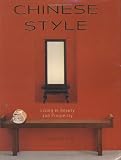 Chinese Style: Living in Beauty and Prosperity