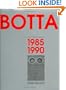 Mario Botta - The Complete Works: Volume 2: 1985-1990 (Vol 2)