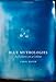 Blue Mythologies: Reflections on a Colour