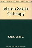 Marx's social ontology : individuality and community in Marx's theory of social reality