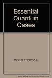 Essential quantum cases