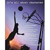 It's All About Character Inspirational Sports Poster 16"x20"