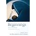 Beginnings and Endings (and What Happens in Between): Daily Bible Readings from Advent to Epiphany