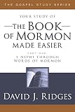 Your Study of the Book of Mormon Made Easier, Part 1: 1 Nephi Through Words of Mormon (Gospel Studies)