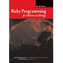 Ruby Programming for Medicine and Biology (Jones and Bartlett Series in Biomedical Informatics)