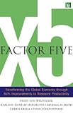 Factor five : transforming the global economy through 80% improvements in resource productivity : a report to the Club of Rome