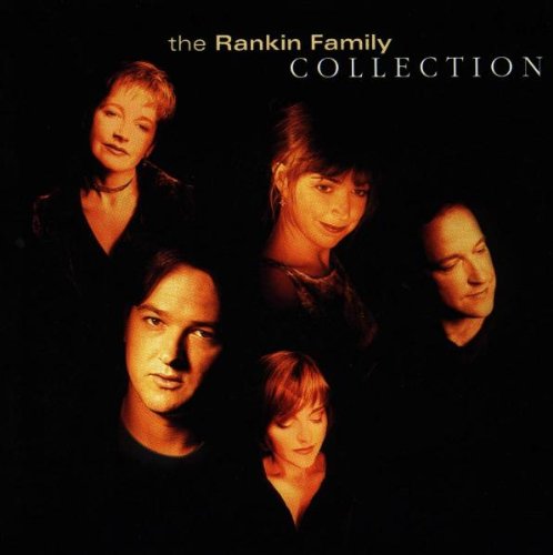 The Rankin Family - Collection - Zortam Music