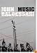 John Baldessari: Music (Art)
