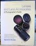 Lenses and lens accessories: A photographer's guide