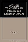 Women teachers : issues and experiences