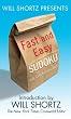 Will Shortz Presents Fast and Easy Sudoku: 150 Fun Puzzles (Will Shortz Presents...)