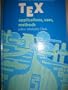 Tex Applications, Uses, Methods (Ellis Horwood Series in Computers and Their Applications)