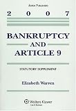 Bankruptcy and Article 9: 2007 Statutory Supplement