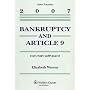 Bankruptcy and Article 9: 2007 Statutory Supplement
