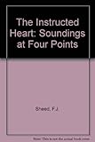The instructed heart : soundings at four points