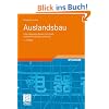 Auslandsbau: Internationales Bauen innerhalb und au�erhalb Deutschlands (Leitfaden des Baubetriebs und der Bauwirtschaft)