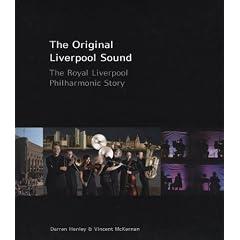 The Original Liverpool Sound: The Royal Liverpool Philharmonic Story