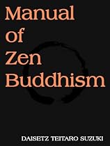 Manual of Zen Buddhism Manual of Zen Buddhism