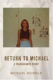 Return to Michael: A Transgender Story